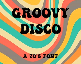 Groovy Disco Font: 70s Funky Style (TTF/OTF)