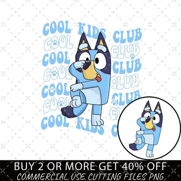 Cool Kids Club PNG, Bluey Cool Kids PNG, Bluey Family Cartoon Gift, Bluey Cool Kids Club Digital File, Bluey Kids, Bingo Cool Kids Club Png