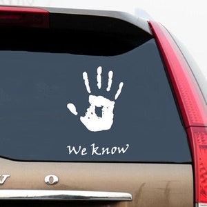 We Know Dark Brotherhood Decal White Choose Size