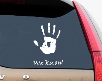 We Know Dark Brotherhood Decal White Choose Size
