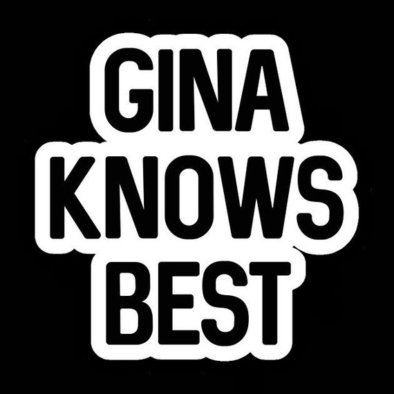 Gina Knows Best Brooklyn 99 Decal White Choose Size Etsy