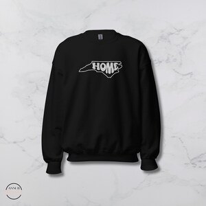 North Carolina Home Embroidered Sweatshirt