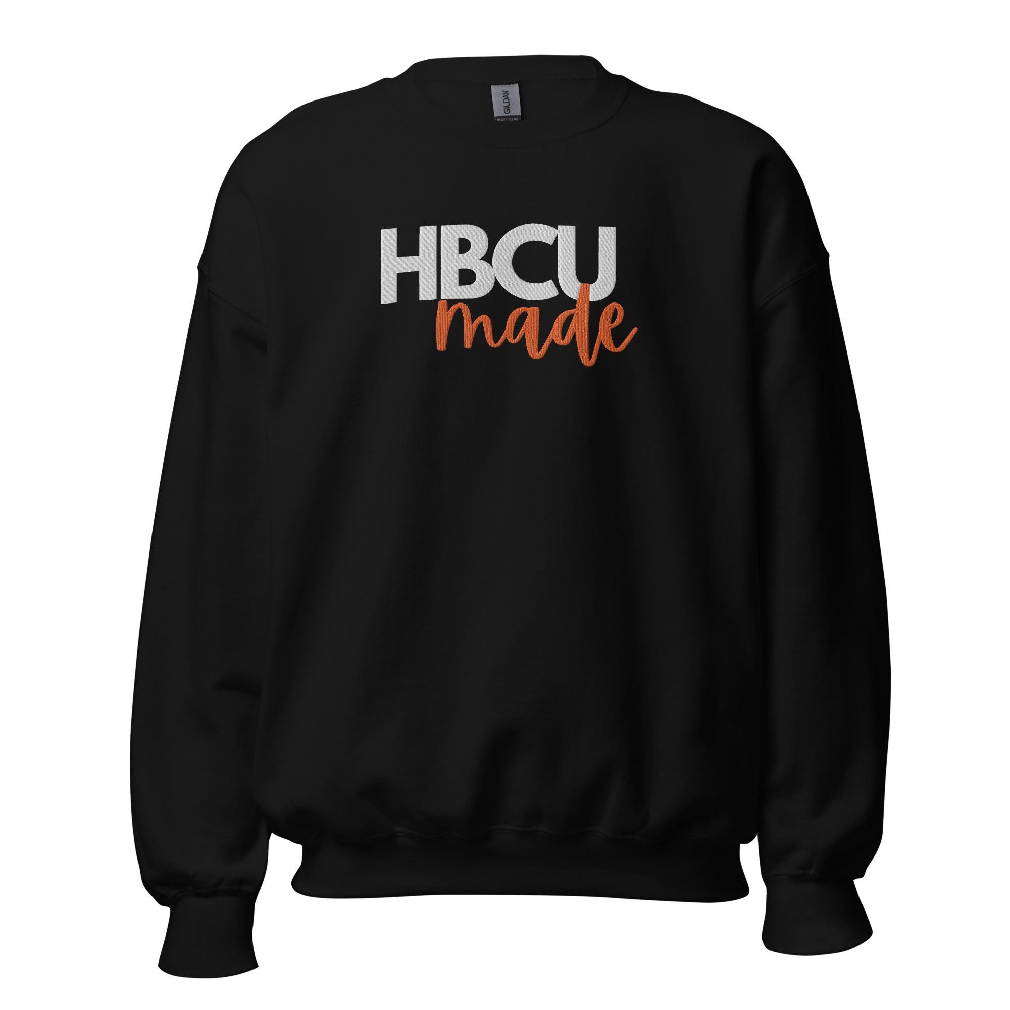 Hbcu made sweatshirt best sale