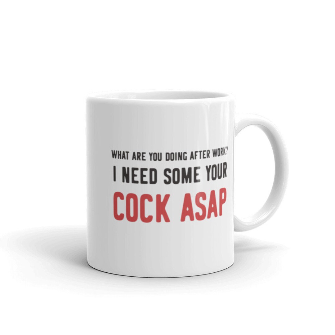 I Need Your Cock Mug Dick Penis Wiener Cock Couples pic