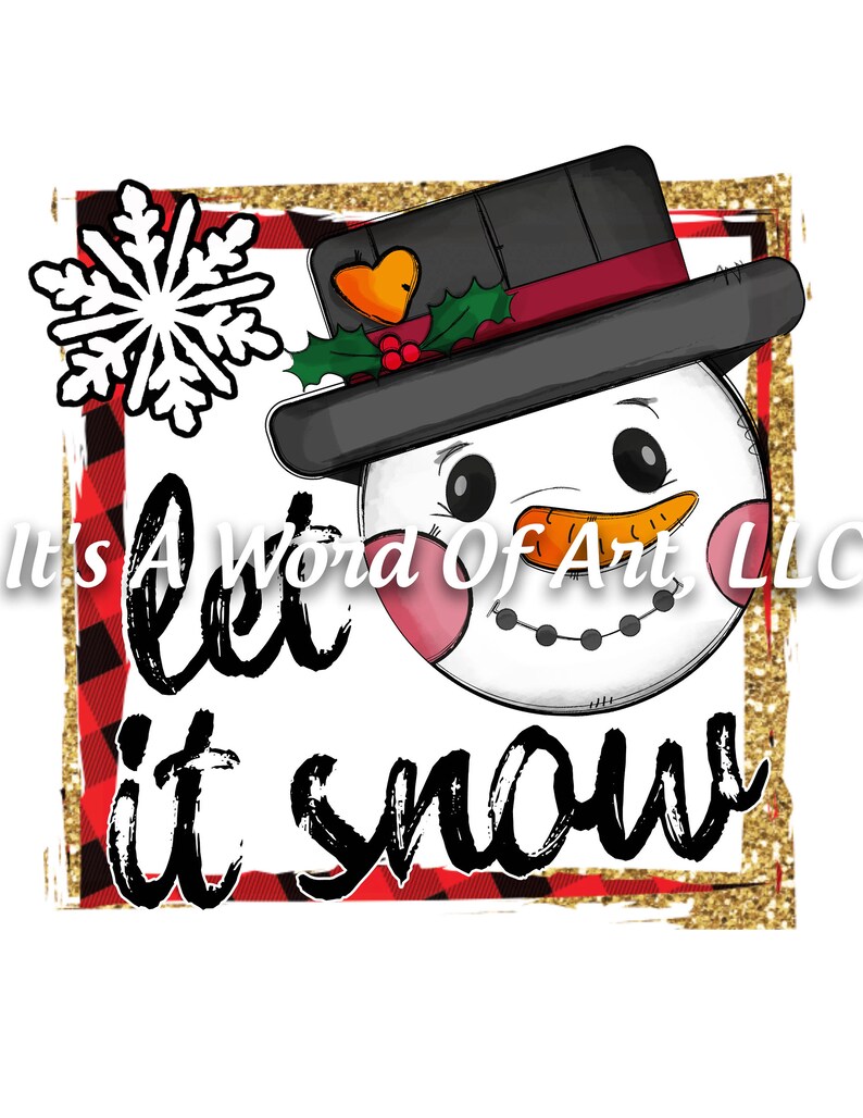 Download Christmas 236 Let it Snow Snowman Sublimation Transfer | Etsy