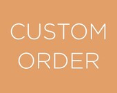Custom Order for MoonPersonalized, Custom Order