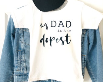 DOPEST DAD Tee in White  T-shirt - Personalized Tee - Boys Shirt - Girls T-Shirt - Kids Tee - Fahter's Day