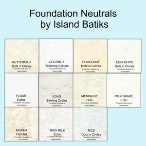 FOUNDATION NEUTRALS Batik Fabrics:  Variety of patterns