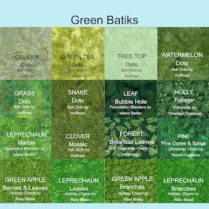 May include: A grid of sixteen green fabric swatches labeled Green Batiks, featuring various patterns including dots, marble, leaves, and branches from brands like Hoffman, Island Batiks, Anthology, Timeless Treasures, and Riley Blake.
