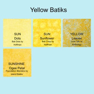 May include: A collection of yellow batik fabrics with various patterns. The fabrics include designs with dots, sunflowers, and leaves. The text on the image reads "Yellow Batiks", and includes the names of the fabric collections and designers.