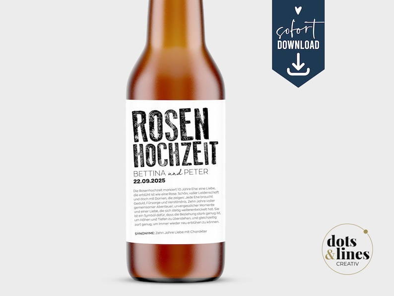 May include: A brown glass bottle with a white rectangular label featuring the black text ROSEN HOCHZEIT, BETTINA und PETER, and the date 22.09.2025. The label includes a paragraph of German text and the word SYNONYME followed by text.