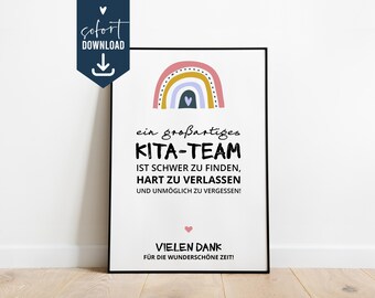 May include: A rectangular wall print in a black frame featuring a colorful rainbow graphic at the top. The text reads: ein großartiges KITA-TEAM IST SCHWER ZU FINDEN, HART ZU VERLASSEN UND UNMÖGLICH ZU VERGESSEN! VIELEN DANK FÜR DIE WUNDERSCHÖNE ZEIT!