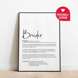 Könnte beinhalten: Schwarz-weißes druckbares Poster mit dem Wort "Bruder" in handschriftlicher Schrift. Das Poster definiert das Wort "Bruder" als Substantiv und beschreibt die Eigenschaften eines Bruders. Das Poster enthält auch das Wort "Timo" in Klammern und das Wort "Personali-sierbar" in einem roten Herzen.