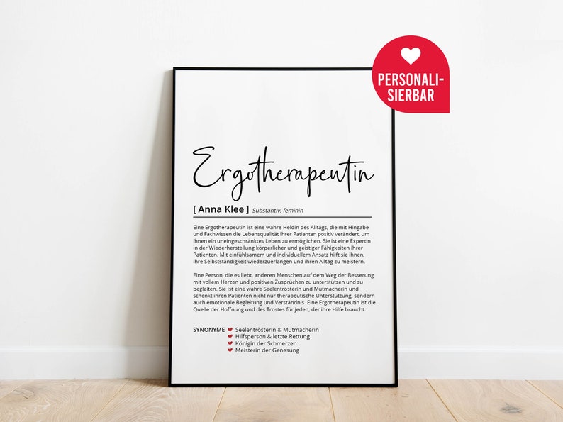 May include: A black and white printable poster with the word "Ergotherapentin" in cursive script. The poster defines the word as a noun, feminine, and describes the role of an occupational therapist. The poster also includes synonyms for the word, such as "Seelentr&ouml;sterin & Mutmacherin", "Hilfsperson & letzte Rettung", "K&ouml;nigin der Schmerzen", and "Meisterin der Genesung".