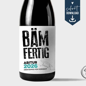 High school graduation 2026 BAM finished, bottle label, wine label, beer label, sparkling wine gift, school leaving certificate label, last minute digital download