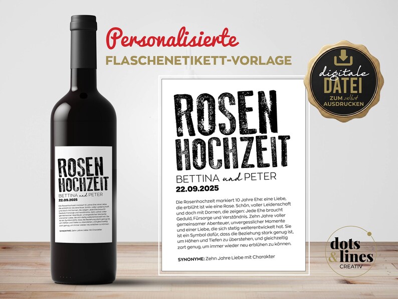 May include: A wine bottle with a white rectangular label featuring the black text ROSEN HOCHZEIT, BETTINA und PETER, and 22.09.2025. Next to it is a matching printable template with the same text and a paragraph about a ten-year wedding anniversary.
