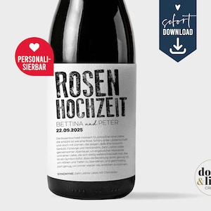 May include: A dark glass wine bottle with a white rectangular label featuring the black text ROSEN HOCHZEIT, the names BETTINA and PETER, the date 22.09.2025, and a paragraph of German text. A red circular tag says PERSONALISIERBAR and a blue tag says DOWNLOAD.
