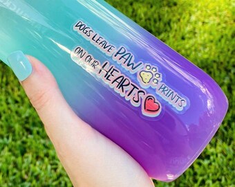 Clear Sticker, Dogs Leave Paw Prints on our Hearts