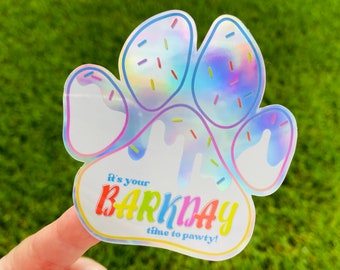 Holographic Sticker, It's Your Barkday