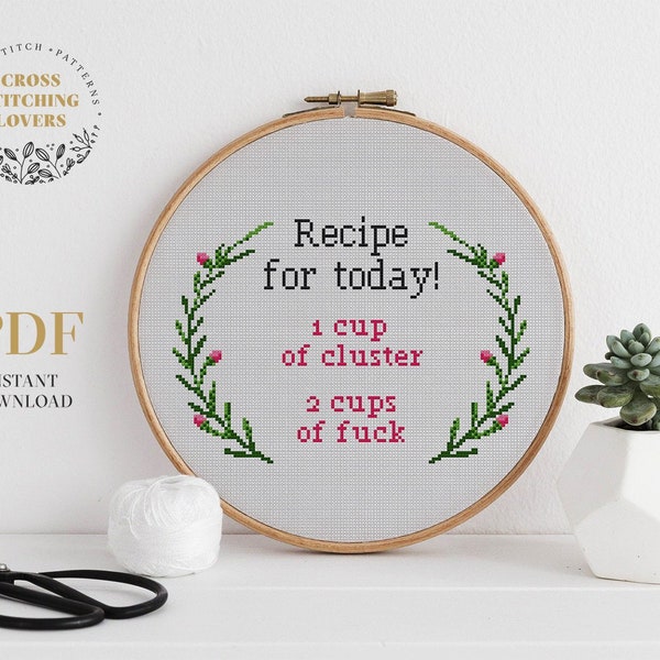 Recipe for today! cross stitch pattern with funny, LOL text and floral wreath design DIY beginner xstitch home decor instant download PDF