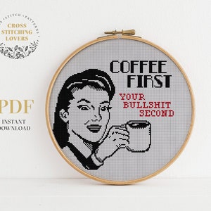 Retro Humor Kreuzstichmuster, Kaffee zuerst, sarkastische AF Stickmuster, sofortiger Download PDF, Vintage Wohnkultur