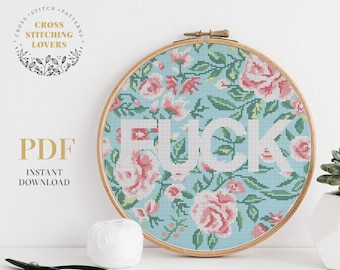 Subversive text cross stitch pattern, flower theme embroidery design, Curse word, Dirty word, home decor, PDF instant download