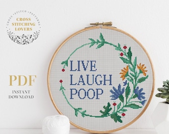 Funny Cross Stitch Pattern, Subversive embroidery design, Live Laugh Poop, home decor, instant download PDF chart