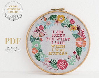 Patrón de punto de cruz divertido, lo siento por lo que dije cuando tenía hambre, diseño de bordado, gráfico PDF de descarga instantánea, decoración del hogar, xstitch