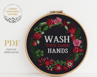 Wash your hands Cross Stitch Pattern, Floral Wreath PDF pattern, home decor, instant download