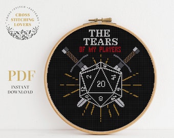 May include: A black and white cross stitch pattern featuring a 20-sided die with swords and the text "The Tears of My Players".