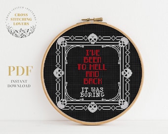 I've been to hell - Kreuzstich Stickmuster, Stickdatei Goth, Halloween, PDF sofort download