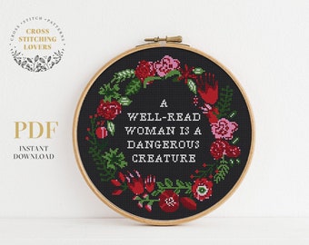 Funny Modern Cross stitch pattern with flower wreath and text "A Well-Read Woman Is a Dangerous Creature" instant download PDF pattern