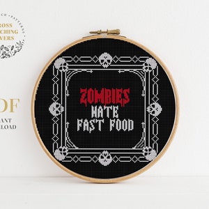 Zombies Hate Fast Food Cross Stitch pattern, funny gothic embroidery design, instant download digital PDF chart, Halloween decor