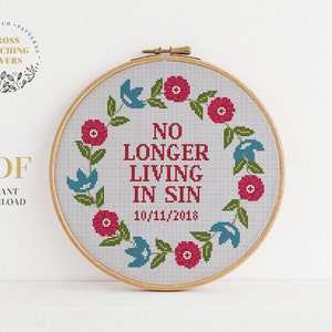 Funny Cross stitch pattern with flower border, No Longer Living in Sin embroidery pattern, instant download PDF chart, home decor