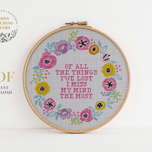 Funny cross stitch pattern, Of All Things I&#39;ve Lost I Miss My Mind The Most, flower embroidery pattern, instant download PDF chart