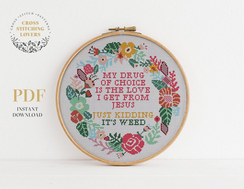 It's weed - Funny cross stitch pattern with colorful flower wreath, counted cross stitch, embroidery pattern, joke, instant download PDF 