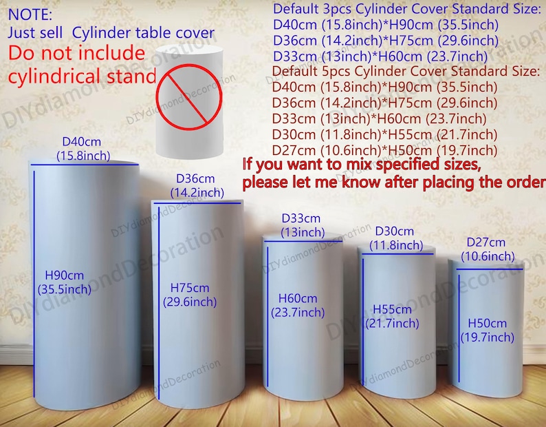 Puede incluir: Se muestran varias fundas de mesa cil&iacute;ndricas de diferentes tama&ntilde;os. Las dimensiones se indican en cent&iacute;metros, siendo la m&aacute;s grande de 40 cm de di&aacute;metro y 90 cm de altura. El texto indica que son fundas de mesa, no los soportes.