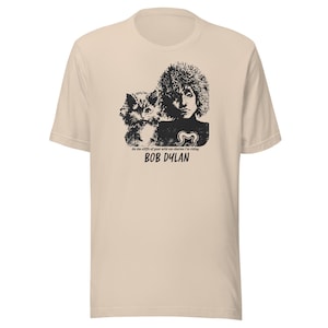 Bob Dylan Cat Quote Childless Catlady Unisex t-shirt