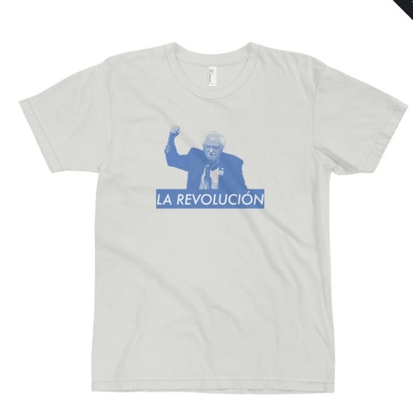 La Revolucion Bernie Sanders T shirt - Political tee