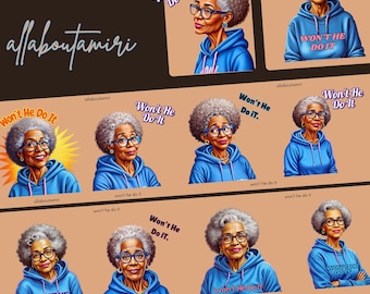 May include: A collection of digital art featuring an elderly woman with glasses and a blue hoodie. The phrase "Won't He Do It" is displayed in various styles. The artist's name, "allaboutamiri," is also visible.