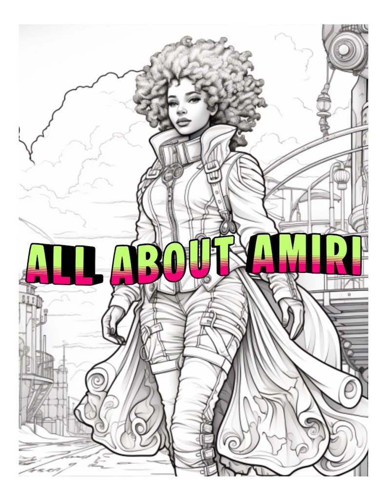 May include: Black and white illustration of a woman in a steampunk-inspired outfit. The image features the text "ALL ABOUT AMIRI" in a vibrant pink and green gradient. The woman has curly hair and is wearing a jacket, pants, and boots.