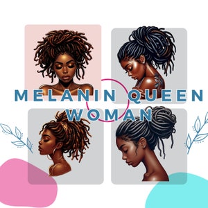 May include: Four digital illustrations of Black women with dreadlocks styled in different ways. The text "MELANIN QUEEN WOMAN" is displayed in the center of the image.