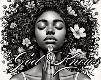 Peut inclure: Illustration en noir et blanc d'une femme aux cheveux longs et bouclés, des fleurs dans les cheveux et les mains jointes en prière. Le texte "God Knows" est écrit dans une police de caractères stylisée sous ses mains.