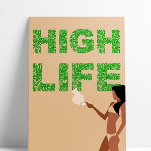 HIGH LIFE Marihuana Print