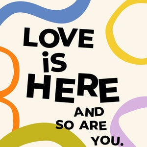 love is here.