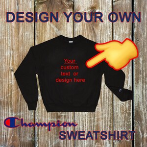 design your own champion sweatshirt