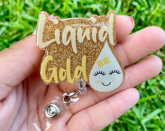Liquid Gold Badge Reel, Lactation Consultant Badge Reel, Badge Reel for Lactation Consultants, Labor and Delivery Nurse Badge Reel
