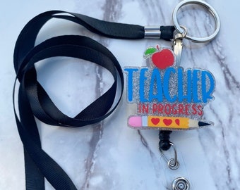 Teacher In Progress Lanyard | Student Teacher Badge Reel |
