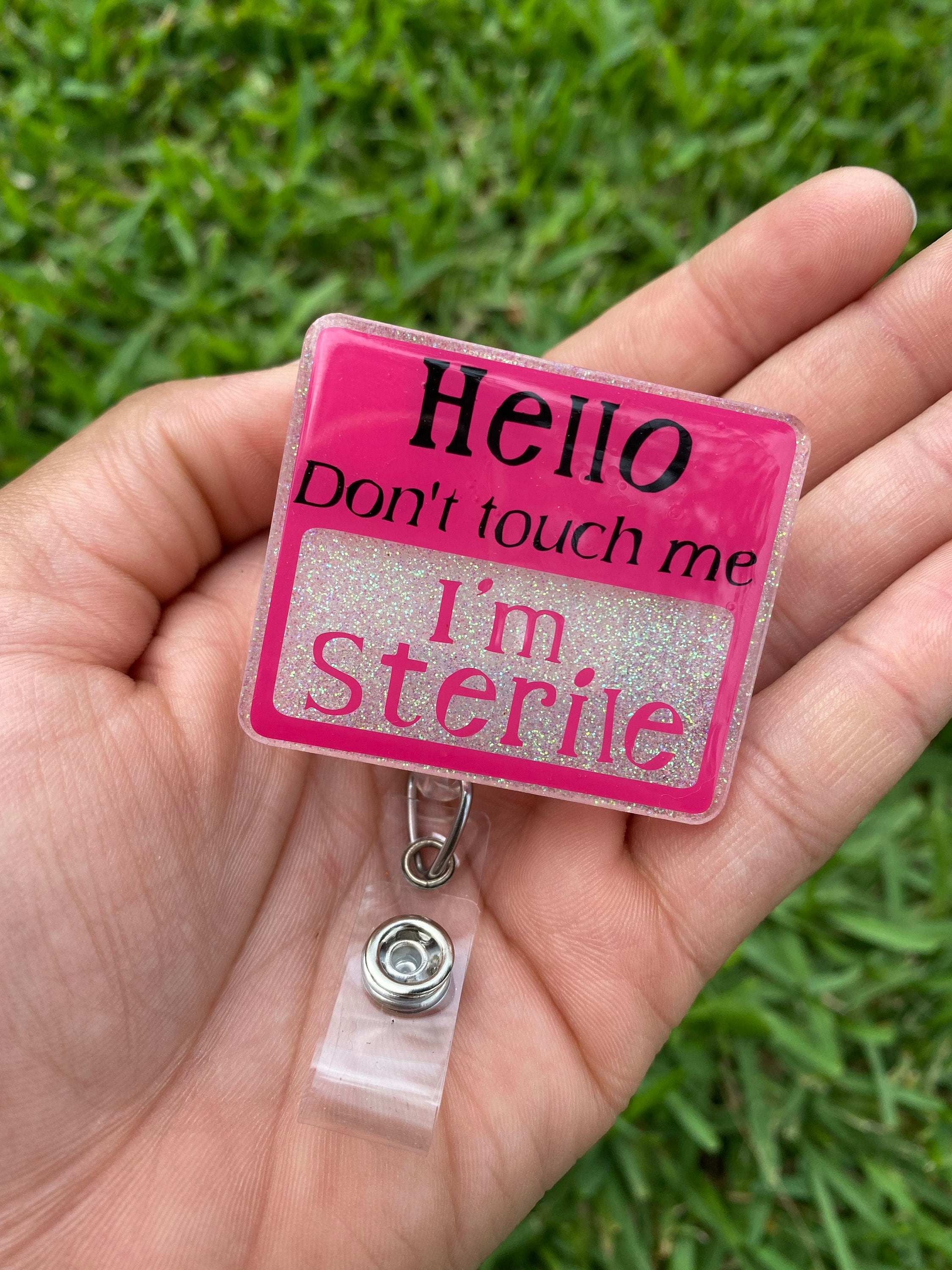Hello, Im Sterile Badge Reel, Sterile Processing Tech Badge Reel