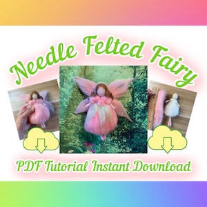 Felted Fairy Tutorial, Needle Felting Step-by-Step Fairy Tutorial, PDF Instant Download, Digital Pattern